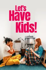 فيلم Let’s Have Kids 2026 مترجم اون لاين 2026